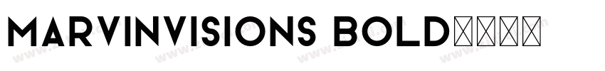 MarvinVisions Bold字体转换